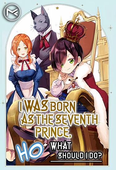 I Was Born as the Seventh Prince, What Should I Do?
